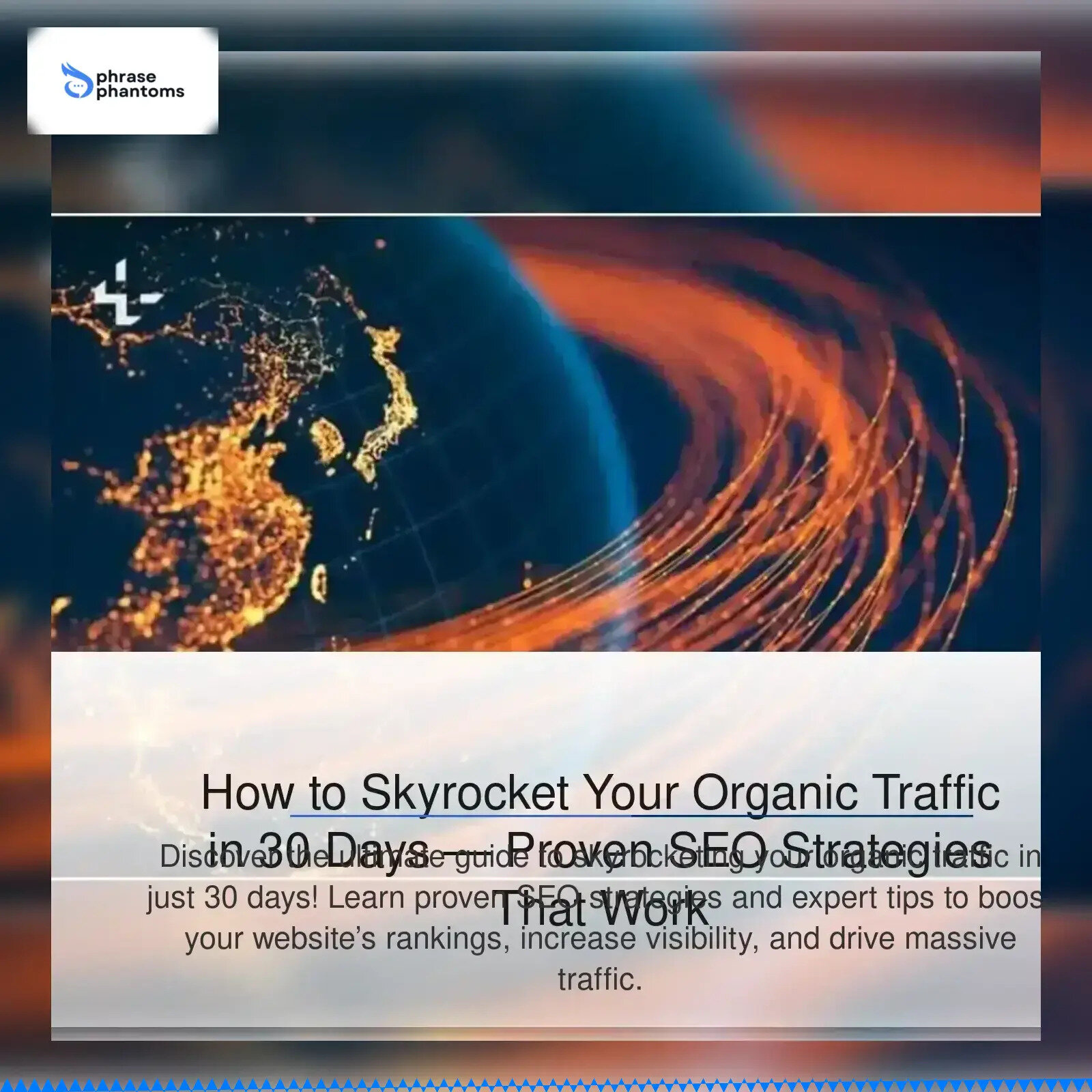 How to Skyrocket Your Organic Traffic in 30 Days — Proven SEO Strategies That Work