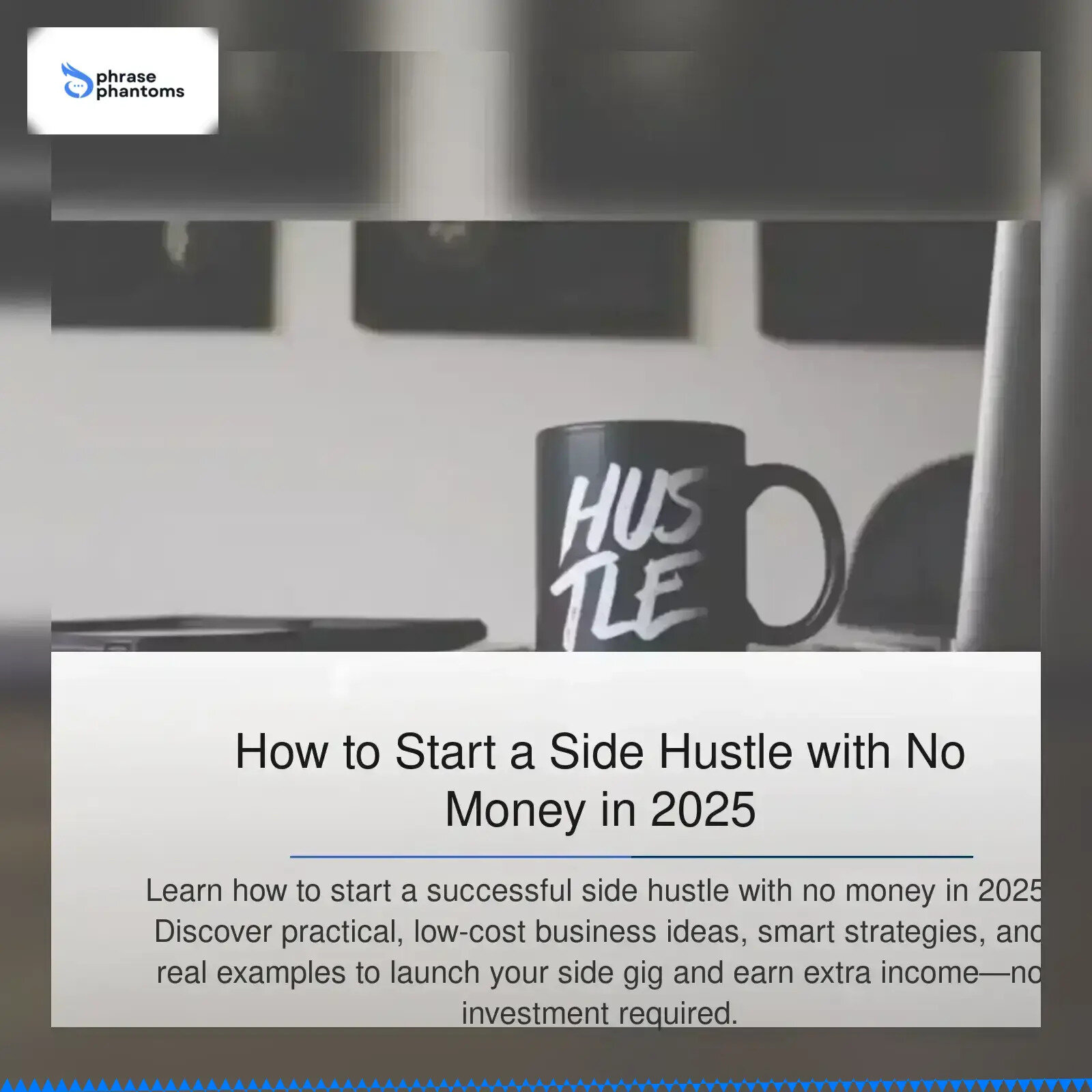 How to Start a Side Hustle with No Money in 2025